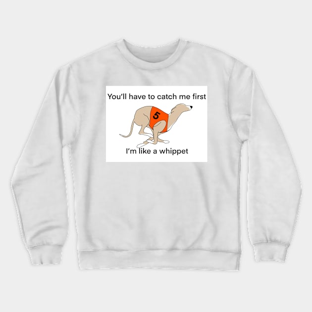 Whippet Crewneck Sweatshirt by Tysart22